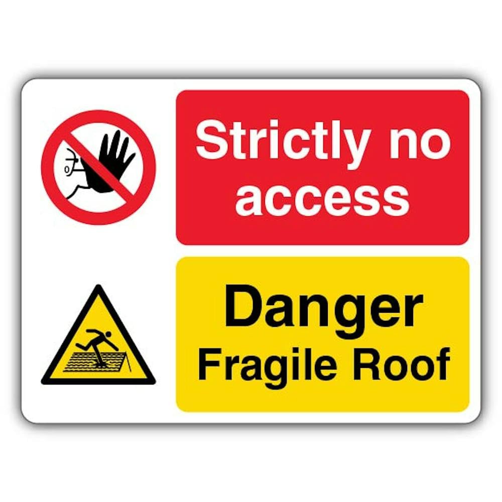 V Safety Danger Fragile Roof Strictly No Access Safety Sign - 600 x 450 mm - 3mm Aluminium Composite