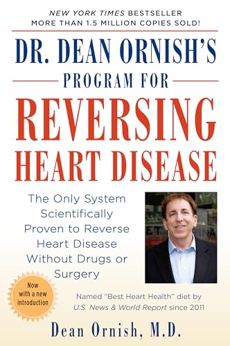 Cover of Dr. Dean Ornish's Program for Reversing Heart Disease: The Only System Scientifically Proven to Reverse Heart Disease Without Drugs or Surgery