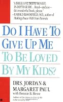 Do I Have to Give up Me to Be Loved by My Kids 0896383075 Book Cover