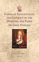 Forms of Individuality and Literacy in the Medieval and Early Modern Periods 250355220X Book Cover