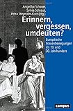 Erinnern, vergessen, umdeuten?: Europäische Frauenbewegungen im 19. und 20. Jahrhundert (Geschichte und Geschlechter, 73)
