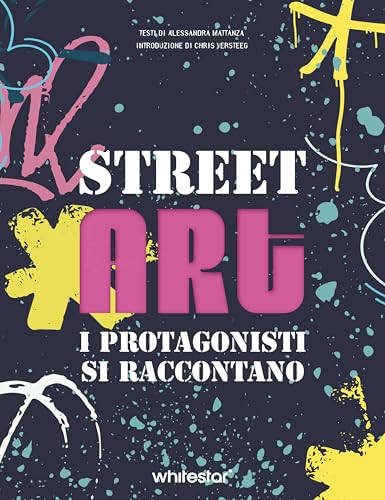 Immagine prodotto: Street art. I protagonisti si raccontano. Ediz. a colori