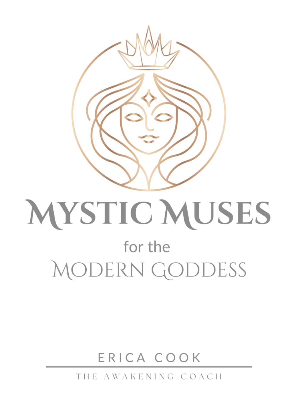 Mystic Muses for the Modern Goddess