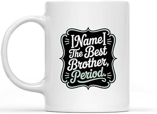 Bond Mug with Name Strength Couples THE, PERIOD. custom name - THE BEST BROTHER, PERIOD.