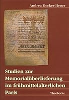 Studien Zur Memorialuberlieferung Im Fruhmittelalterlichen Paris 3799573410 Book Cover