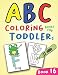 ABC Coloring Books for Toddlers Book16: A to Z coloring sheets, JUMBO Alphabet coloring pages for Preschoolers, ABC Coloring Sheets for kids ages 2-4, ... and Kindergarten (A to Z Coloring Pages)