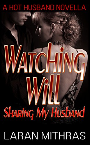 Watching Will: Sharing My Husband
