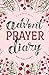 Produktbild Advent Prayer Diary: A 3-Month Daily Quiet Time Journal