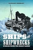 Ships and Shipwrecks: Stories from the Great Lakes (Greenstone Books)