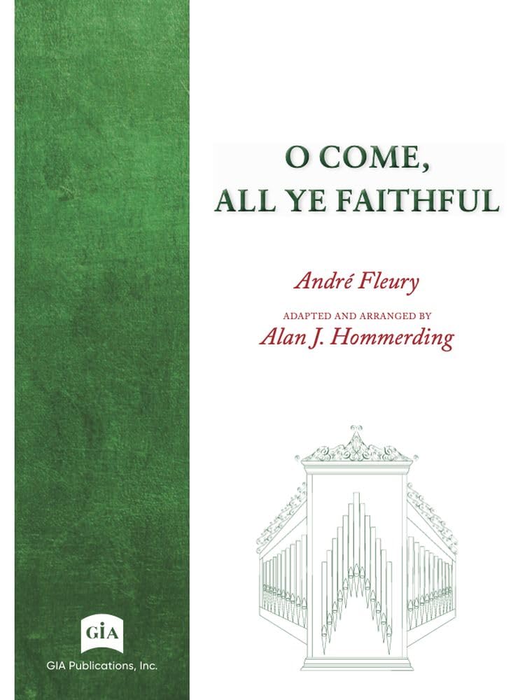 O Come, All Ye Faithful. Organ.