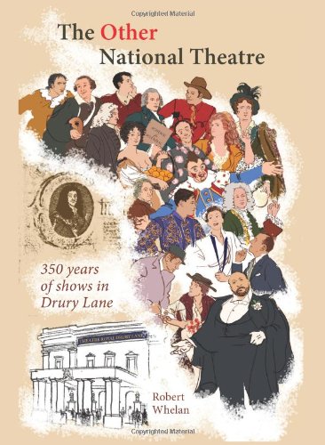 The Other National Theatre: 350 Years of Shows in Drury Lane