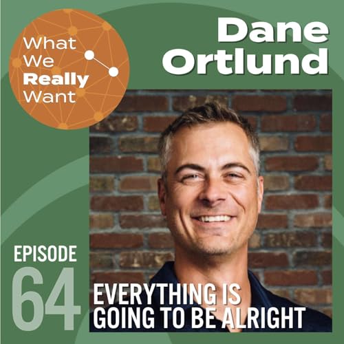 64 | Dane Ortlund: Everything Is Going To Be Alright