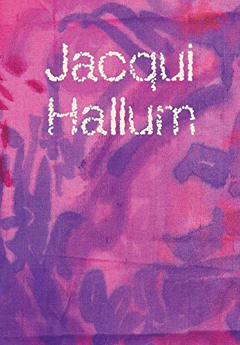 Jacqui Hallum – Workings and Showings