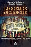 leggende druidiche: miti e vicende dell’epopea dei celti