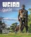 Weird Guide Britain: An Atlas of 300 Curious Corners, Wild Wonders and Sublime Structures