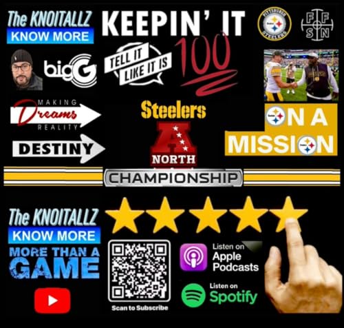 Keeping It 100 w/ Big-G: Was it All a Dream? Do the Steelers have what it takes to win the North?
