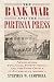 The Bank War and the Partisan Press: Newspapers, Financial Institutions, and the Post Office in Jacksonian America