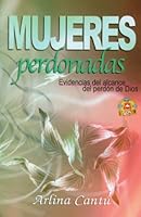 Mujeres Perdonadas = Forgiven Women 0311121144 Book Cover