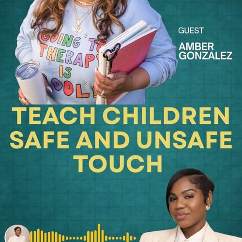 Teach Children Safe and Unsafe Touch | Protecting the Next Generation