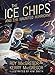 The Ice Chips and the Haunted Hurricane: Ice Chips Series