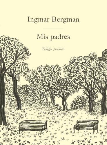 Mis padres: Trilogía familiar (NARRATIVA)