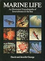 Marine Life: Illustrated Encyclopaedia of Invertebrates in the Sea 0245534423 Book Cover