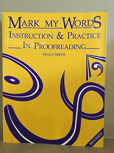 Mark My Words: Instruction & Practice in Proofr... 0935012168 Book Cover
