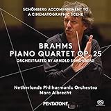 Brahms: Piano Quartet Op. 25, Orchestrated by Arnold Schoenberg