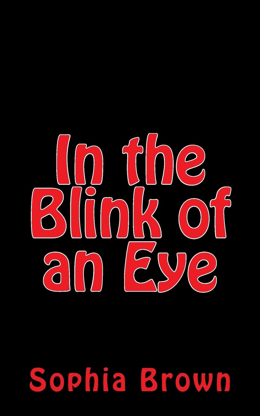 In the Blink of an Eye