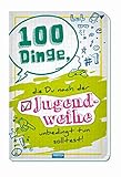 100 Dinge zur Jugendweihe