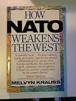 How NATO weakens the West 0671544551 Book Cover