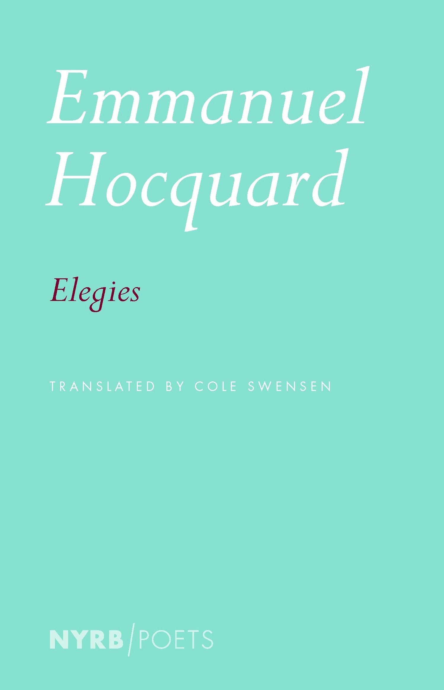 Elegies by Cole Swensen (Paperback Book)