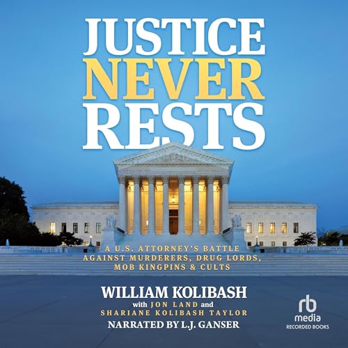Justice Never Rests by William Kolibash, Jon Land, Shariane Kolibash Taylor episode artwork