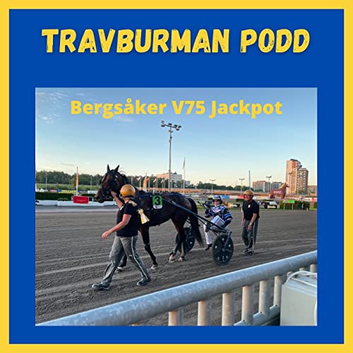 Bergs&aring;ker V75 JACKPOT