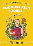 Food-Related Stories (Pocket Change Collective)