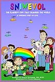 SNIWEVOL, The Rainbow Cow That Changed the World: A Touching Story of Love