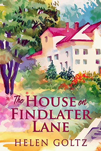 The House On Findlater Lane by [Helen Goltz]
