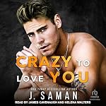 Cover of Crazy to Love You