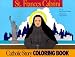 St. Frances Cabrini Coloring Book: A Catholic Story Coloring Book
