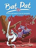  Bat Pat 15: nunca bromees con un samurai (Serie Bat Pat)