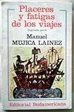  Placeres y Fatigas de los Viajes II