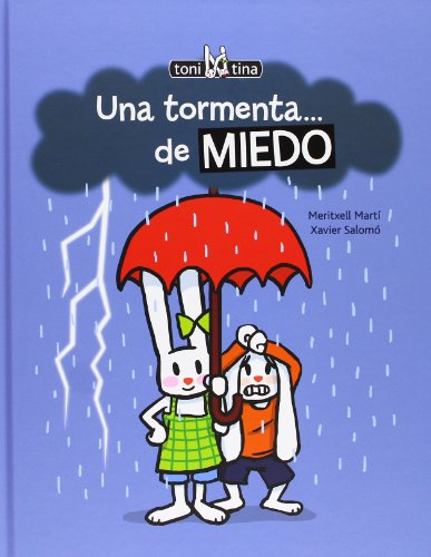 Una tormenta de miedo (Toni y Tina1)