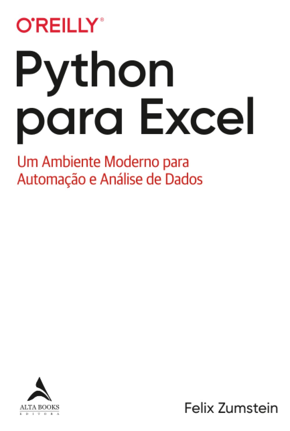 Python para excel: um ambiente moderno para automação e análise de dados (O’Reilly)