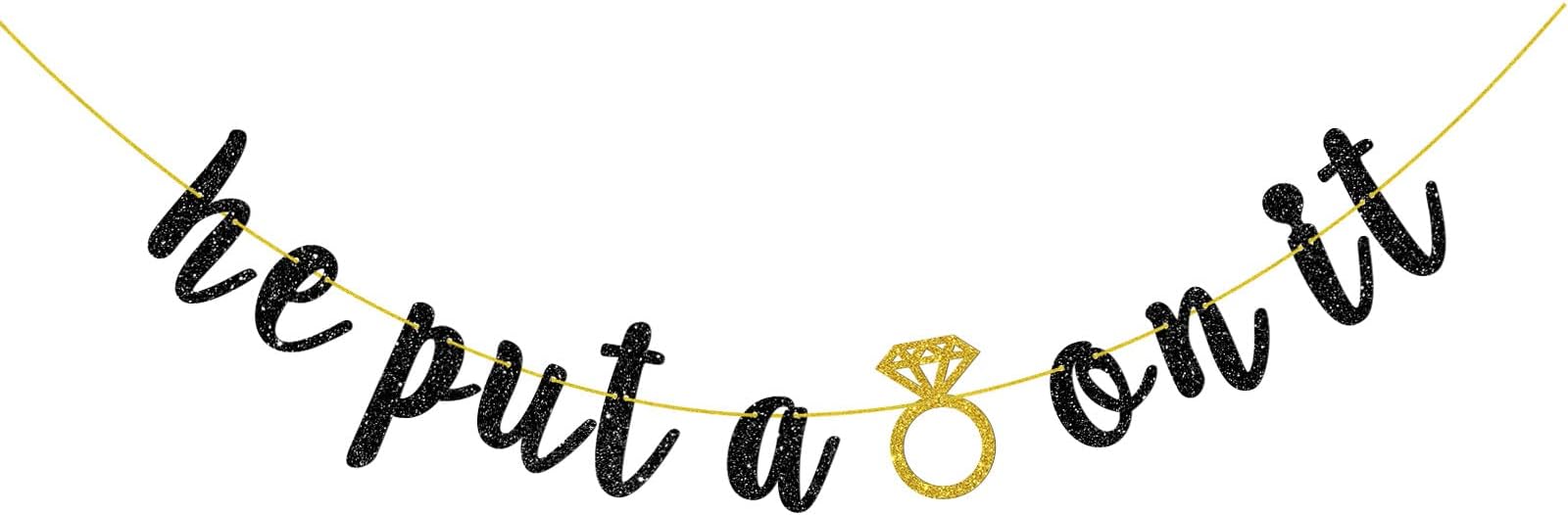 Tenhaisi Black He Put A Ring On It Banner for Wedding - Glitter Bride Shower Party Bunting, We're Married Banner, Engagement Party Decorations