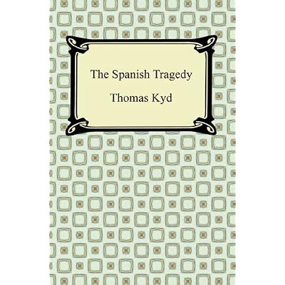 The Spanish Tragedy