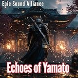 Echoes of Yamato – Epic Japanese Orchestral Fusion
