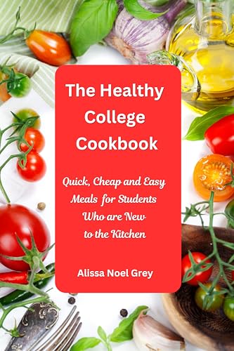 The Healthy College Cookbook