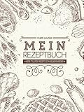  Mein Rezeptbuch meine tollsten Rezepte zum selberschreiben: Kochbuch selbst schreiben. Grosses Format (20.96cm x2 7.94cm) mit Hardcover. Backrezepte zum selber schreiben