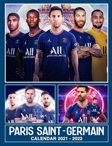 Paris Saint-Germain Calendar 2021-2022: 18-Month July 2021 To December 2022 | Home, Desk, Office Supplies For Football Fans