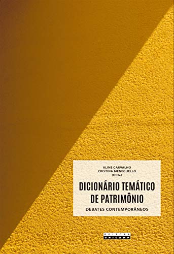Dicionário temático de patrimônio: debates contemporâneos